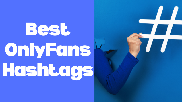 best OnlyFans hashtags for creators